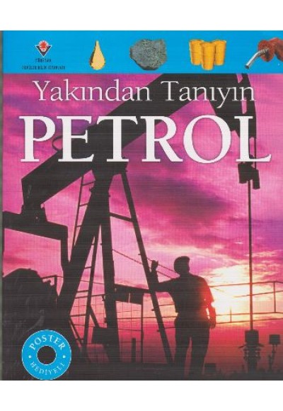 Yakından Tanıyın - Petrol