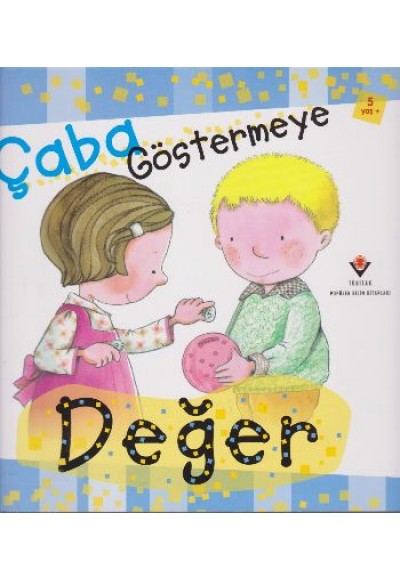 Çaba Göstermeye Değer