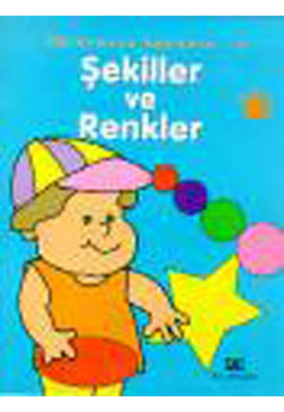 Öğrenmeye Başladım 4 / Şekiller ve Renkler
