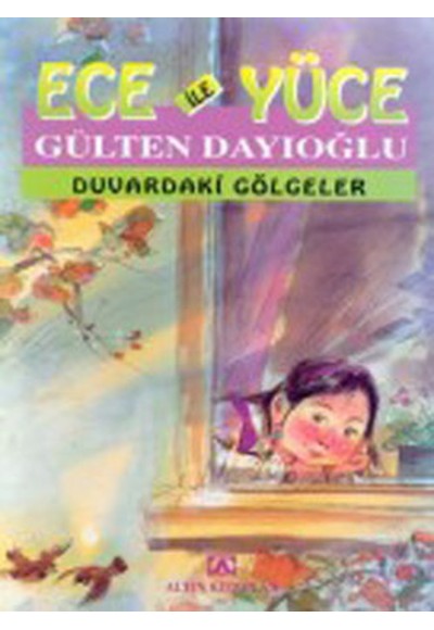 Ece ile Yüce / Duvardaki Gölgeler