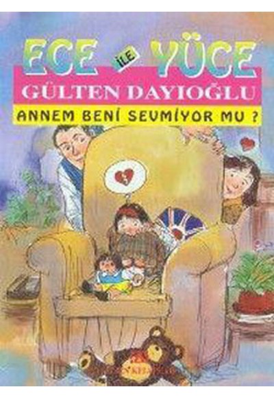 Ece ile Yüce / Annem Beni Sevmiyor mu?