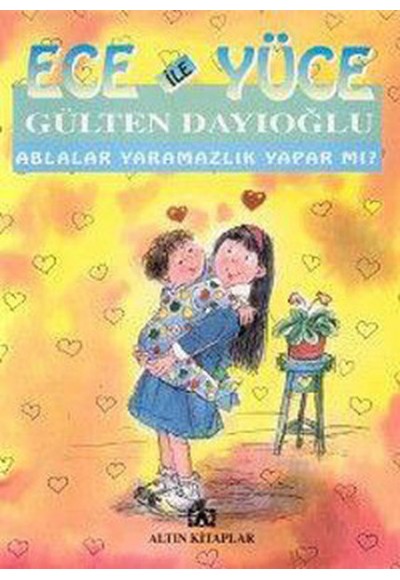 Ece ile Yüce / Ablalar Yaramazlık Yapar mı?