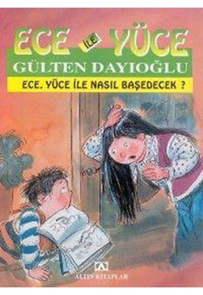 Ece ile Yüce / Ece Yüce İle Nasıl Baş Edecek