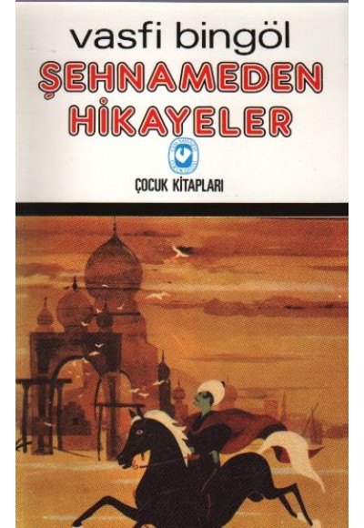 Şehnameden Hikayeler