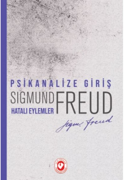 Psikanalize Giriş - Hatalı Eylemler