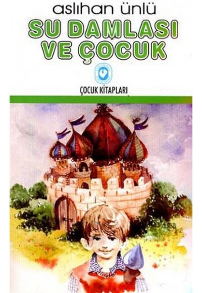 Su Damlası ve Çocuk