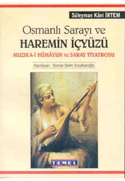 Osmanlı Sarayı ve Haremin İç Yüzü