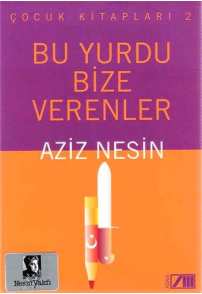 Bu Yurdu Bize Verenler