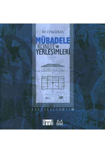 Mübadele Konut ve Yerleşimleri