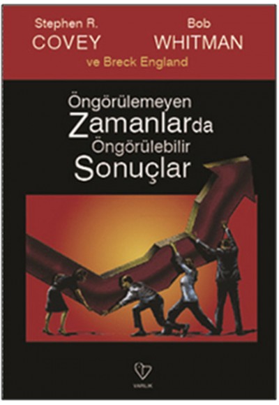 Öngörülemeyen Zamanlarda Öngörülebilir Sonuçlar