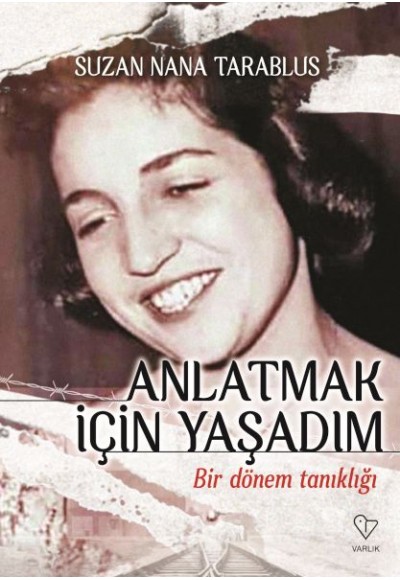 Anlatmak İçin Yaşadım