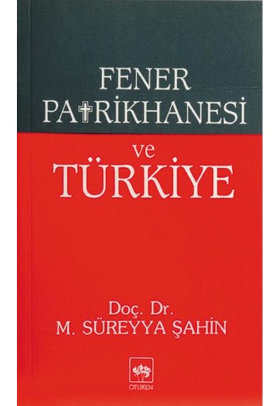 Fener Patrikhanesi ve Türkiye