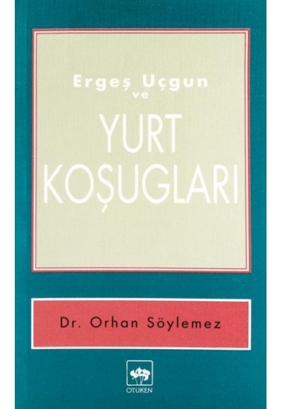 Ergeş Uçgun ve Yurt Koşugları