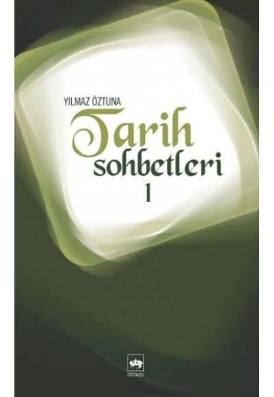 Tarih Sohbetleri-1