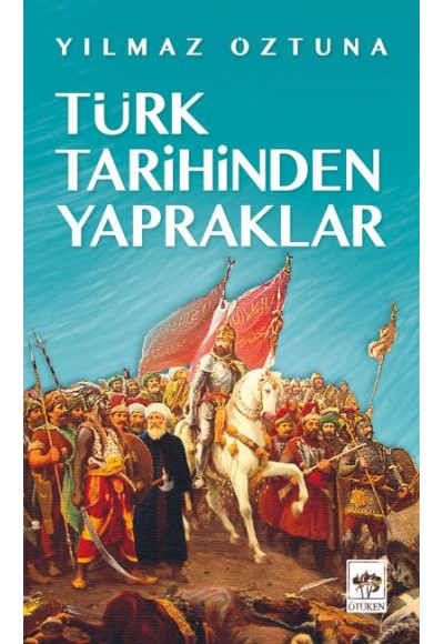 Türk Tarihinden Yapraklar