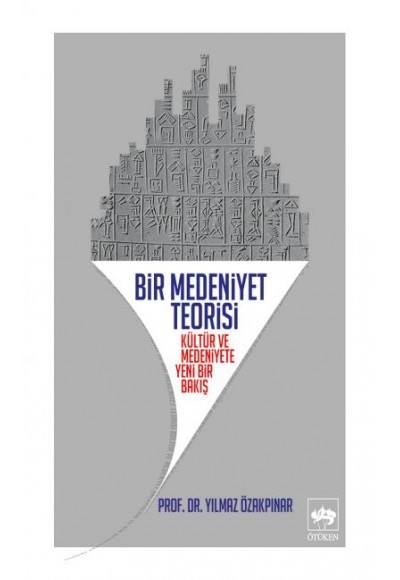 Bir Medeniyet Teorisi