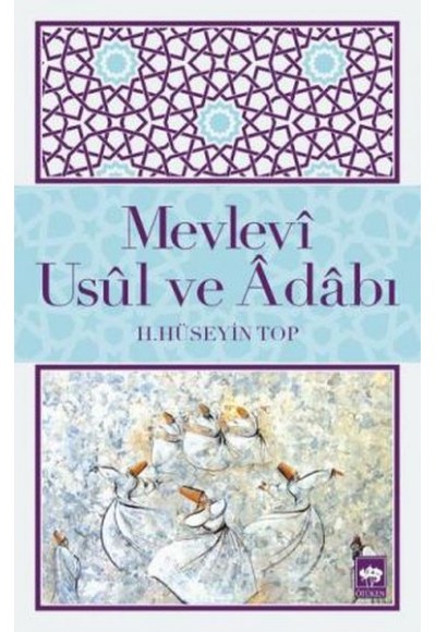Mevlevi Usul ve Adabı