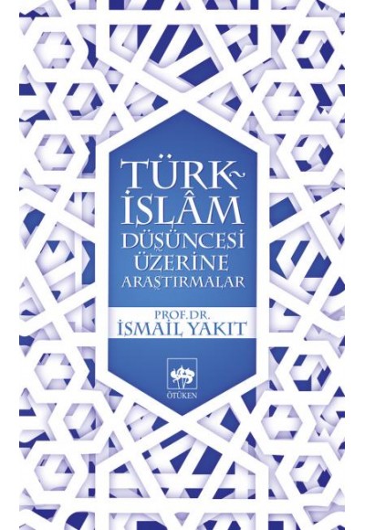 Türk-İslam Düşüncesi Üzerine Araştırmalar