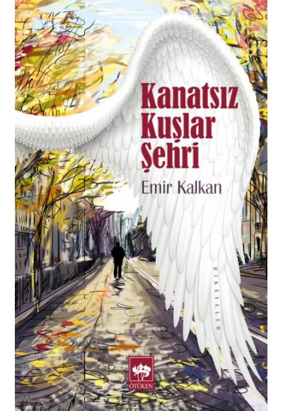 Kanatsız Kuşlar Şehri