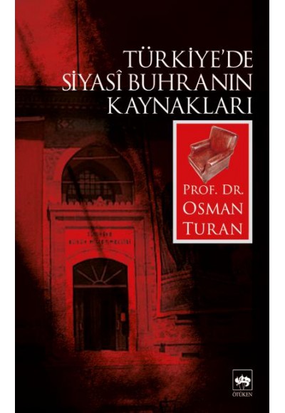 Türkiye’de Siyasi Buhranın Kaynakları