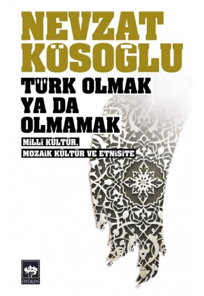 Türk Olmak Ya Da Olmamak