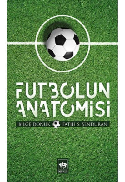 Futbolun Anatomisi