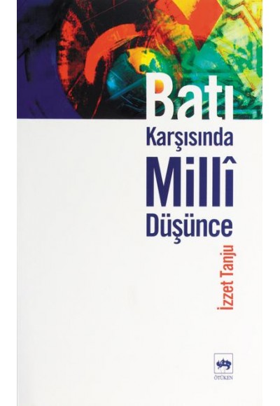 Batı Karşısında Milli Düşünce