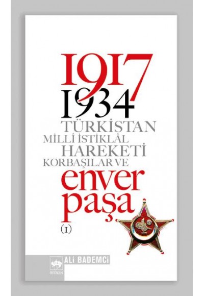 1917-1934 Türkistan Milli İstiklal Hareketi Enver Paşa 1-2 (2 Cilt)