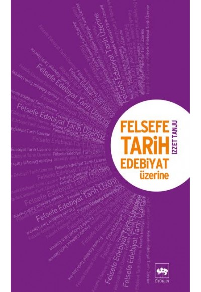 Felsefe, Tarih Edebiyat Üzerine