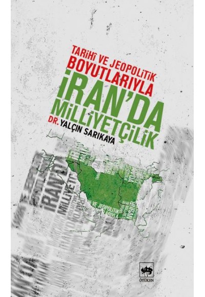 İran'da Milliyetçilik  Tarihi ve Jeopolitik Boyutlarıyla