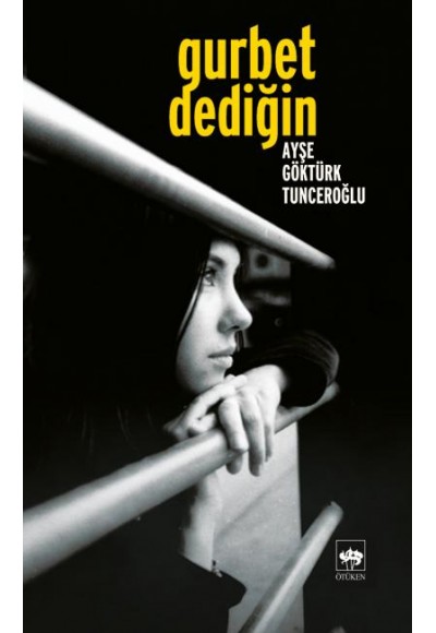 Gurbet Dediğin...