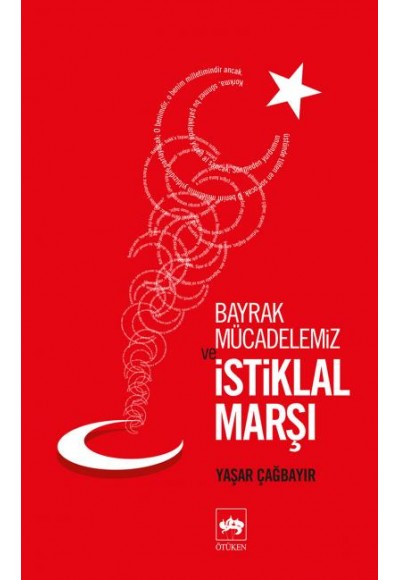 Bayrak Mücadelemiz ve İstikal Marşı