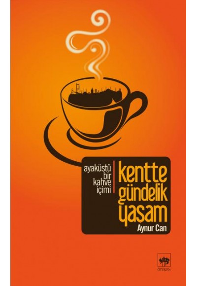 Kentte Gündelik Yaşam