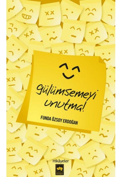 Gülümsemeyi Unutma