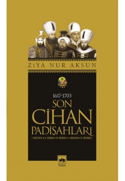 Son Cihan Padişahları (1617 - 1703)