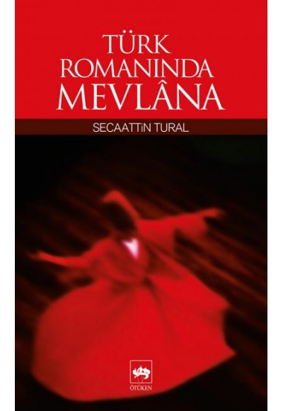 Türk Romanında Mevlana