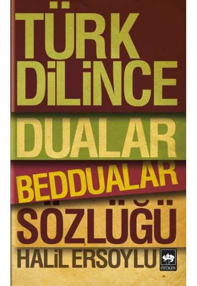 Türk Diline Dualar, Beddualar Sözlüğü