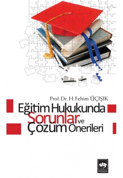 Eğitim Hukukunda Sorunlar ve Çözüm Önerileri