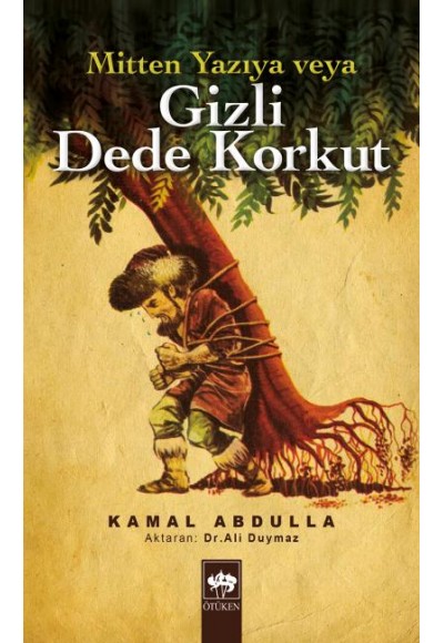 Mitten Yazıya veya Gizli Dede Korkut