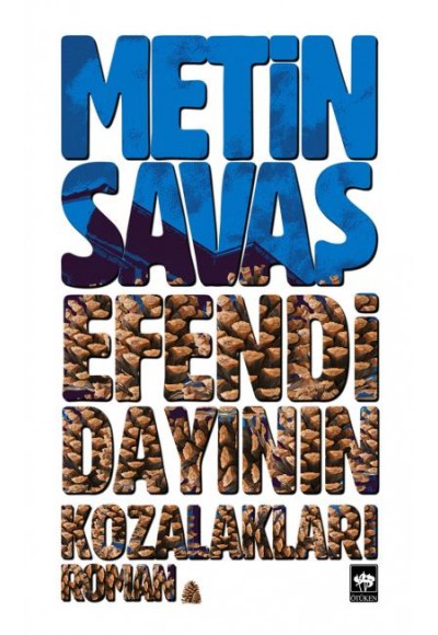 Efendi Dayının Kozalakları
