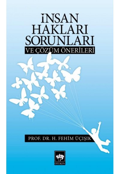 İnsan Hakları Sorunları ve Çözüm Önerileri