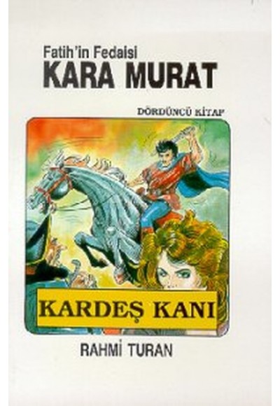 Fatih'in Fedaisi Kara Murat 4 - Kardeş Kanı