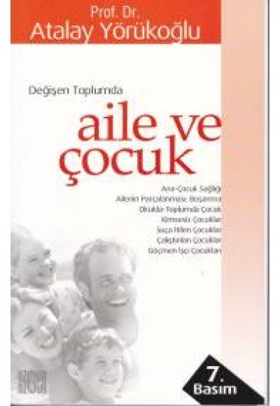 Değişen Toplumda Aile ve Çocuk