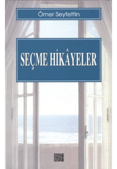 Seçme Hikayeler / Ömer Seyfettin