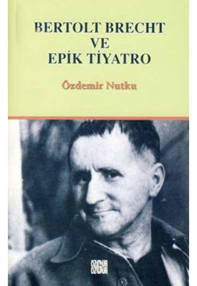 Bertolt Brecht ve Epik Tiyatro
