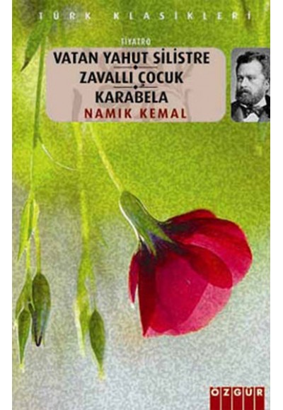 Vatan Yahut Silistre / Zavallı Çoçuk / Karabela