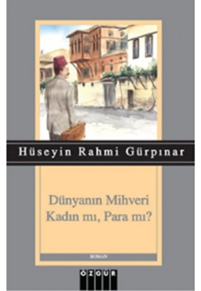 Dünyanın Mihveri Kadın mı, Para mı?