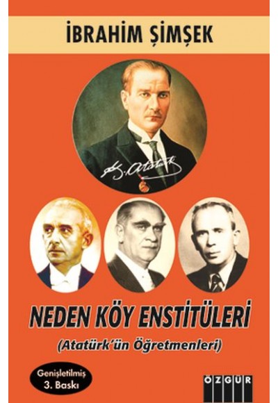 Neden Köy Enstitüleri (Atatürk'ün Öğretmenleri)