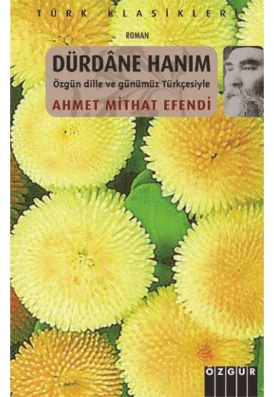 Dürdane Hanım - Özgün Dille ve Günümüz Türkçesiyle