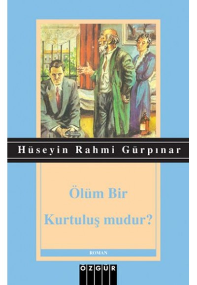 Ölüm Bir Kurtuluş mudur?